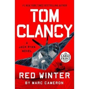 Tom Clancy Red Winter -- Marc Cameron